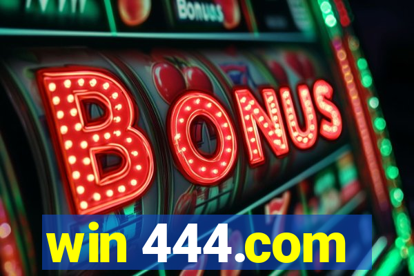 win 444.com