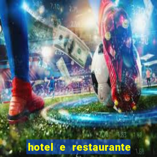 hotel e restaurante rio fortuna