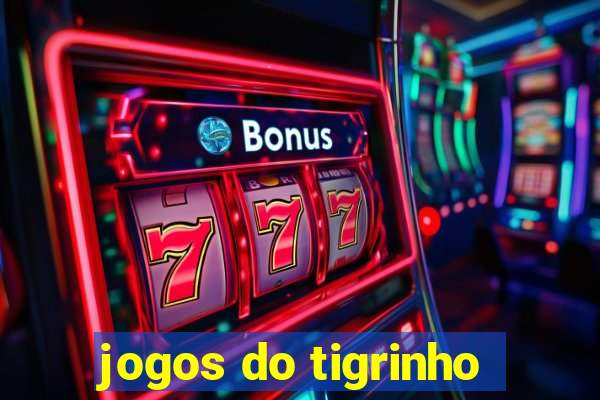 jogos do tigrinho