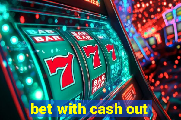 bet with cash out