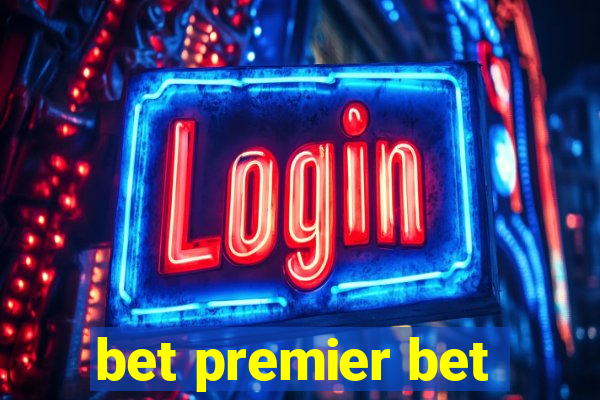 bet premier bet