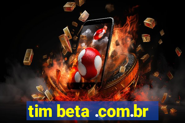 tim beta .com.br