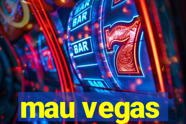 mau vegas