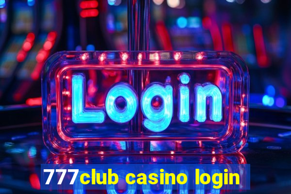 777club casino login