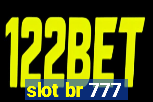 slot br 777