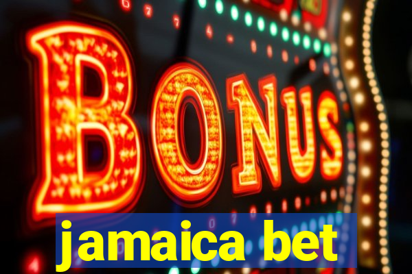 jamaica bet