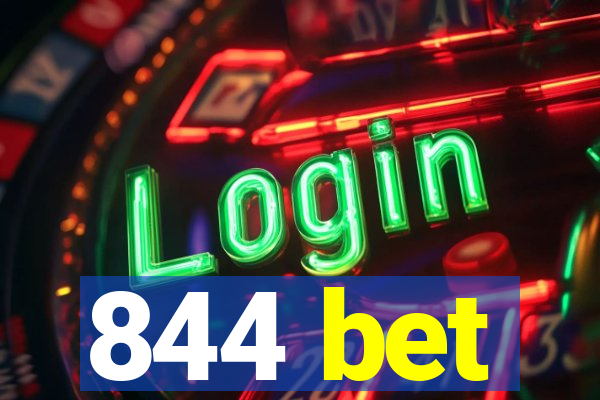 844 bet