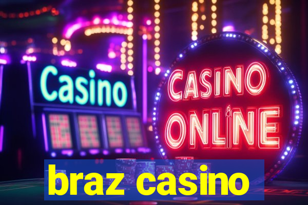 braz casino