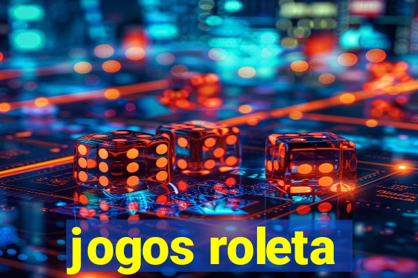 jogos roleta