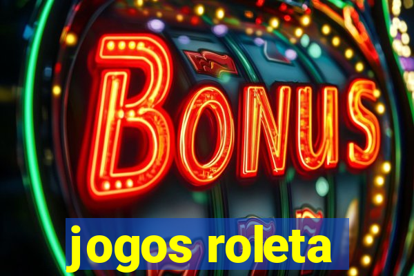 jogos roleta