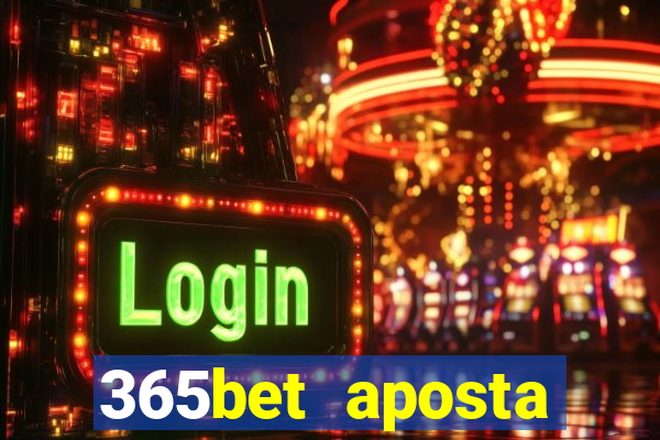 365bet aposta esportivas cassino p?quer slots