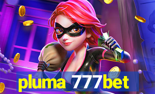 pluma 777bet