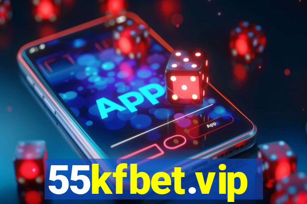 55kfbet.vip