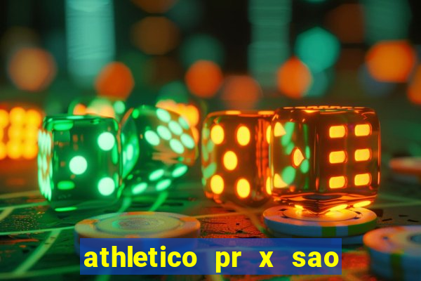 athletico pr x sao paulo palpite