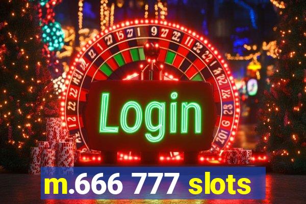 m.666 777 slots