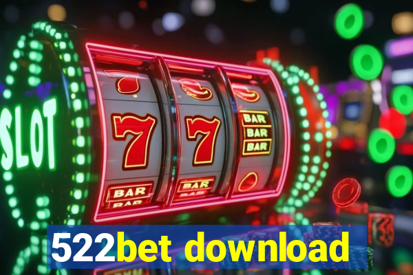 522bet download