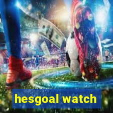 hesgoal watch