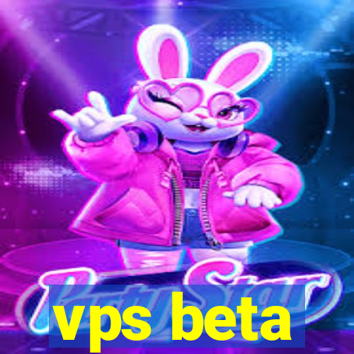 vps beta