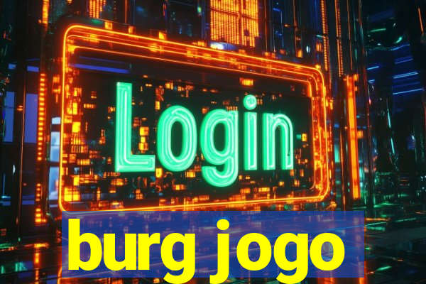 burg jogo