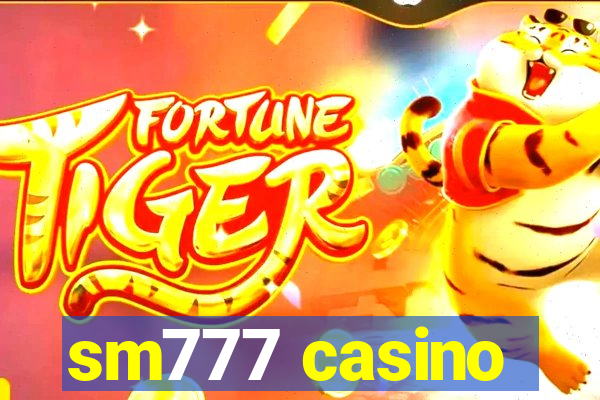 sm777 casino