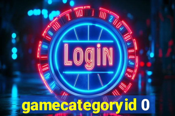 gamecategoryid 0