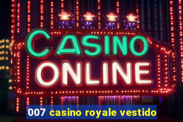 007 casino royale vestido