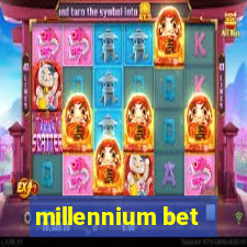 millennium bet