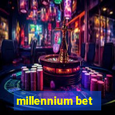 millennium bet