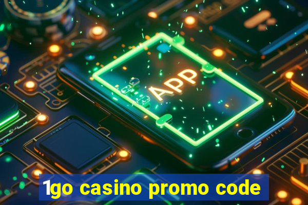 1go casino promo code