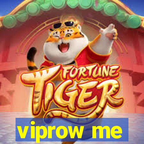 viprow me