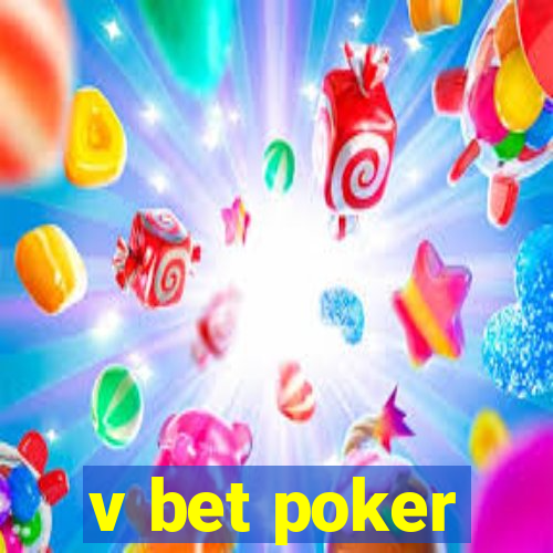 v bet poker