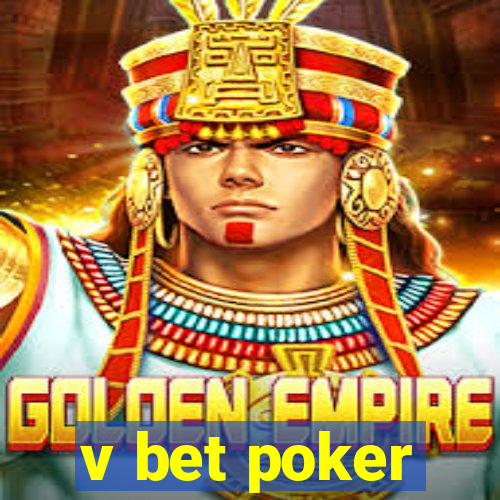 v bet poker