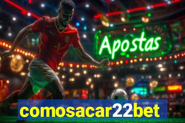 comosacar22bet