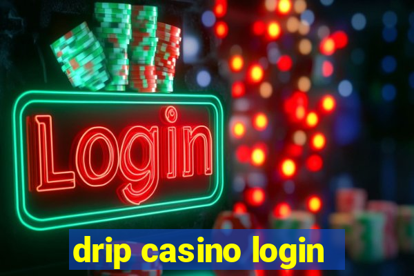 drip casino login