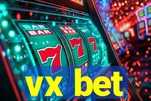 vx bet