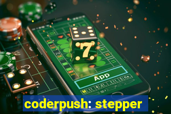 coderpush: stepper