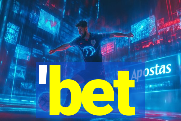 'bet