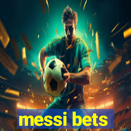 messi bets