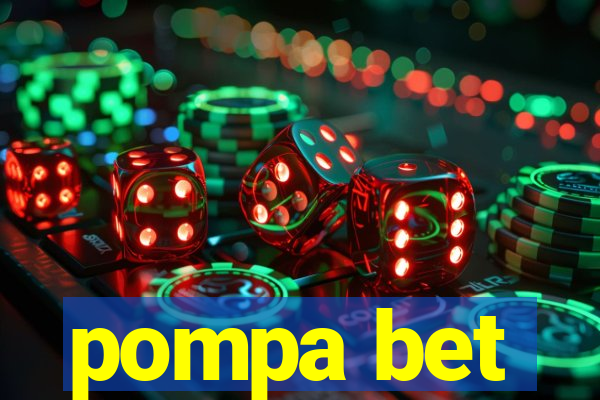 pompa bet