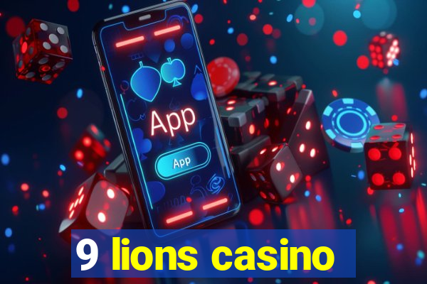 9 lions casino