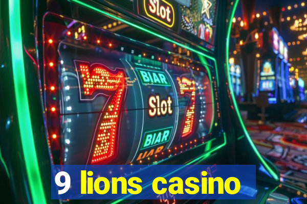 9 lions casino