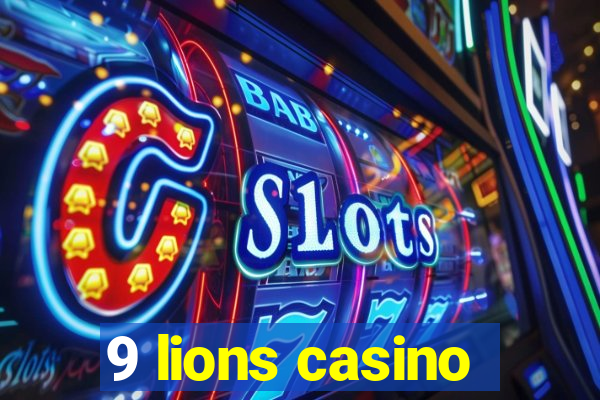 9 lions casino