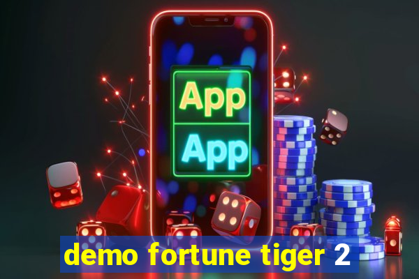 demo fortune tiger 2