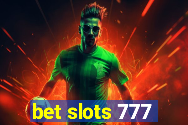 bet slots 777