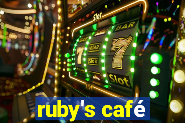 ruby's café