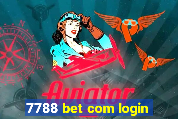 7788 bet com login