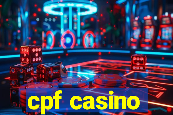 cpf casino