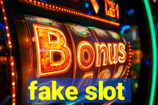 fake slot