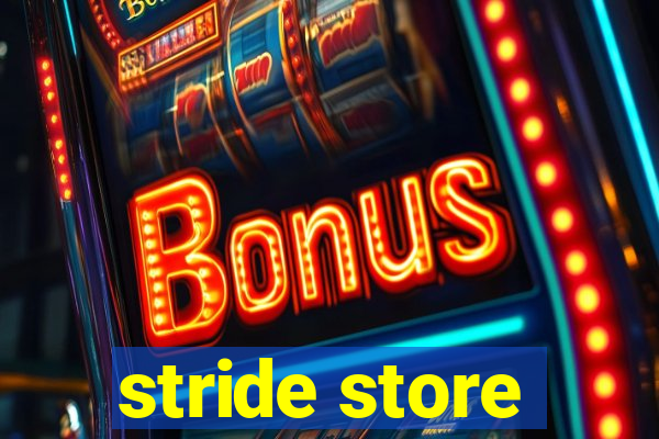 stride store