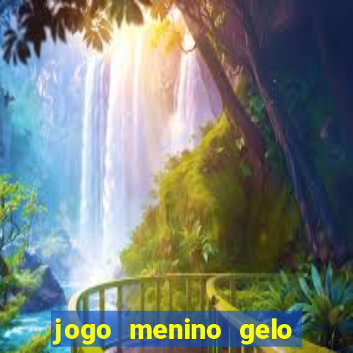 jogo menino gelo menina lava